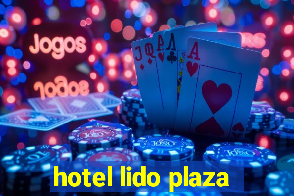 hotel lido plaza